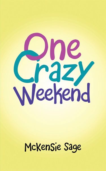 One Crazy Weekend (eBook, ePUB)