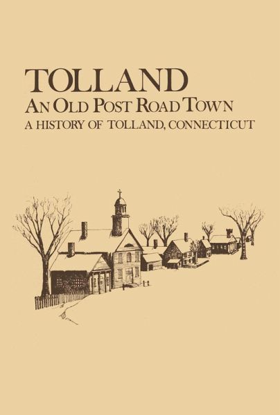 Tolland: An Old Post Road Town (eBook, ePUB) Tolland: An Old Post Road Town (eBook, ePUB)
