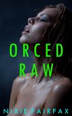 Orced Raw (eBook, ePUB) Orced Raw (eBook, ePUB)