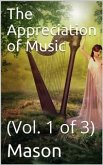 The Appreciation of Music - Vol. I (of 3) (eBook, PDF)