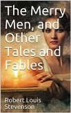 The Merry Men, and Other Tales and Fables (eBook, PDF)