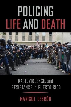 Policing Life and Death (eBook, ePUB) - Lebrón, Marisol