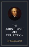 The John Stuart Mill Collection (eBook, ePUB)