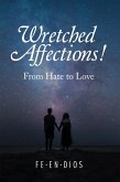 Wretched Affections! (eBook, ePUB)