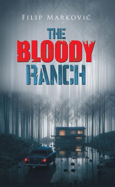 The Bloody Ranch (eBook, ePUB)
