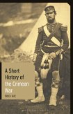 A Short History of the Crimean War (eBook, ePUB) A Short History of the Crimean War (eBook, ePUB)