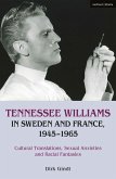 Tennessee Williams in Sweden and France, 1945-1965 (eBook, PDF)