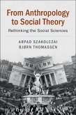 From Anthropology to Social Theory (eBook, ePUB)