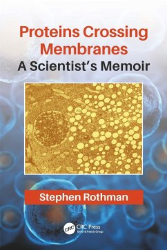 Proteins Crossing Membranes (eBook, ePUB) - Rothman, Stephen