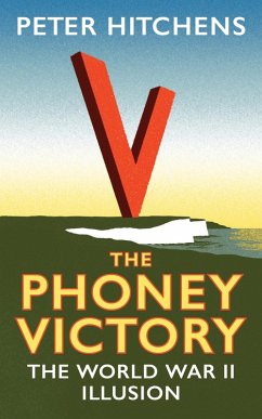 The Phoney Victory (eBook, ePUB) - Hitchens, Peter