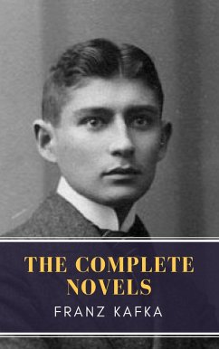 Cover Franz Kafka: The Complete Novels (eBook, ePUB)