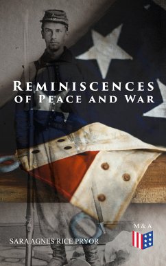 Reminiscences of Peace and War (eBook, ePUB) - Pryor, Sara Agnes Rice