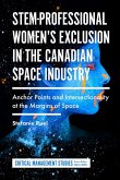 STEM-Professional Women's Exclusion in the Canadian Space Industry (eBook, PDF)