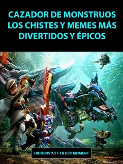 Cazador de Monstruos Los Chistes y Memes mas Divertidos y Epicos (eBook, ePUB) Cover Cazador de Monstruos Los Chistes y Memes mas Divertidos y Epicos (eBook, ePUB)