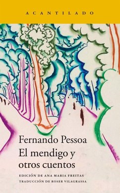 El mendigo y otros cuentos - Pessoa, Fernando