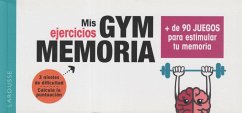 Gym memoria : más de 90 juegos para estimular tu memoria - Larousse Editorial
