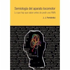 Semiología del aparato locomotor : lo que hay que saber antes de pedir una RMN - Fernández, J. J.
