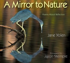 A Mirror to Nature: Poems about Reflection - Yolen, Jane