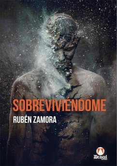 Sobreviviéndome - Zamora Equert, Rubén