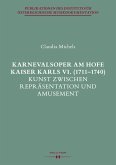 Karnevalsoper am Hofe Kaiser Karls VI. (1711-1740) (eBook, PDF)