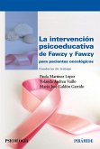 La intervención psicoeducativa de Fawzy y Fawzy para pacientes oncológicos : cuaderno de trabajo