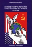 Humor en tiempos revueltos : el final de la Guerra Fría en viñetas, 1979-1989
