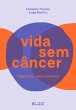 Vida sem câncer (eBook, ePUB) - Bild 1