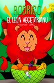 Rodrigo el león vegetariano (eBook, ePUB)