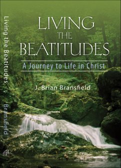 Living the Beatitudes (eBook, ePUB) - Brian Bransfield, J.