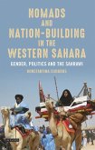 Nomads and Nation-Building in the Western Sahara (eBook, ePUB)