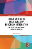 Trade Unions in the Course of European Integration (eBook, ePUB)