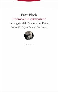 Ateísmo en el cristianismo : la religión del Éxodo y del Reino - Bloch, Ernst; Bloch, Ernest