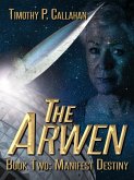 Arwen Book two: Manifest Destiny (eBook, ePUB)