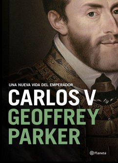 Carlos V : una nueva vida del emperador - Parker, Geoffrey