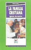 La familia cristiana : iglesia doméstica