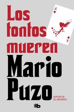 Los tontos mueren - Puzo, Mario