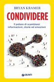Condividere. Il potere di scambiarsi informazioni, storie ed emozioni Condividere. Il potere di scambiarsi informazioni, storie ed emozioni
