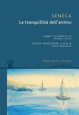 La tranquillità dell'animo. Testo latino a fronte La tranquillità dell'animo. Testo latino a fronte