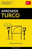 Aprender Turco: Rapido / Facil / Eficaz: 2000 Vocablos Claves (eBook, ePUB)