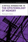 A Critical Introduction to the Epistemology of Memory (eBook, PDF)