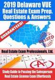 2019 Delaware VUE Real Estate Exam Prep Questions, Answers & Explanations: Study Guide to Passing the Salesperson Real Estate License Exam Effortlessly (eBook, ePUB)