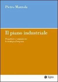 Cover Il piano industriale. Progettare e comunicare le strategie d'impresa