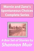 Marnie and Zane's Spontaneous Choices Complete Series (eBook, ePUB) Marnie and Zane's Spontaneous Choices Complete Series (eBook, ePUB)