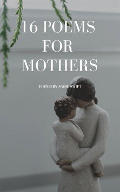 Cover 16 Poems For Mothers (eBook, ePUB)