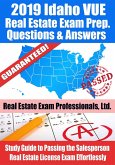 2019 Idaho VUE Real Estate Exam Prep Questions, Answers & Explanations: Study Guide to Passing the Salesperson Real Estate License Exam Effortlessly (eBook, ePUB)