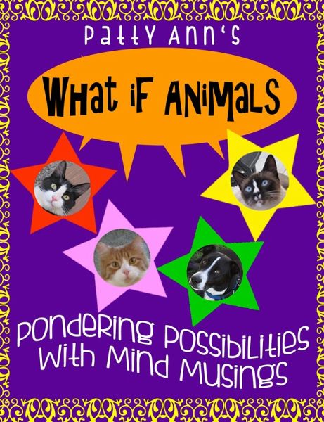 What If Animals ~ Pondering Possibilities With Mind Musings (eBook, ePUB)