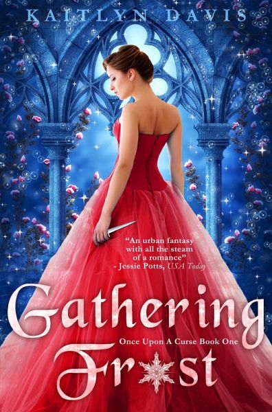 Gathering Frost (Once Upon A Curse Book 1) (eBook, ePUB) Gathering Frost (Once Upon A Curse Book 1) (eBook, ePUB)
