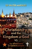 Christianity And The Kingdom Of God VS The Shadows Of Communism (eBook, ePUB)