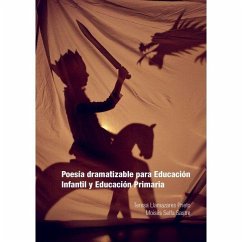 Poesía dramatizable para educación infantil y educación primaria - Llamazares Prieto, Teresa; Selfa Sastre, Moisés