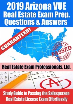 2019 Arizona VUE Real Estate Exam Prep Questions, Answers & Explanations: Study Guide to Passing the Salesperson Real Estate License Exam Effortlessly (eBook, ePUB) - Ltd., Real Estate Exam Professionals